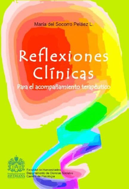 Reflexiones clínicas: Para el acompañamiento terapéutico by María del Socorro Peláez Lozano