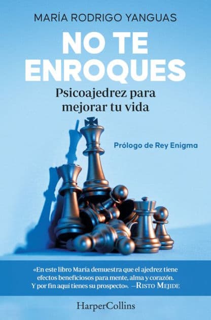 No te enroques (Don't Castle - Spanish Edition): Psicoajedrez para mejorar tu vida (Psychochess to improve your life) by María Rodrigo Yanguas