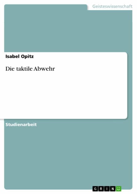 Die taktile Abwehr by Isabel Opitz