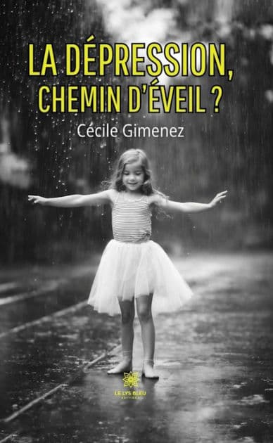 La dépression, chemin d'éveil ? by Cécile Gimenez