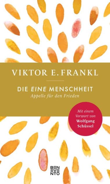 Die eine Menschheit: Appelle für den Frieden by Viktor E. Frankl
