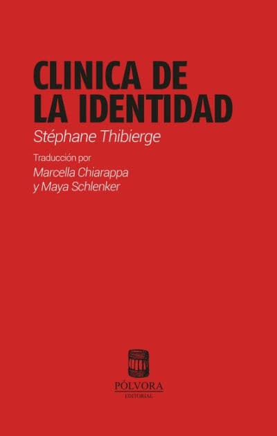 Clinica de la identidad by Stéphane Thibierge