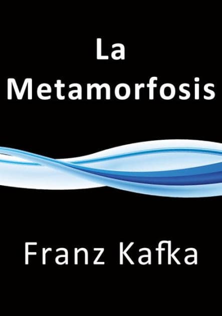 La Metamorfosis by Franz Kafka