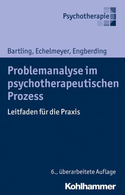 Problemanalyse im psychotherapeutischen Prozess: Leitfaden für die Praxis by Gisela Bartling