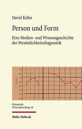 Person und Form: Eine Medien- und Wissensgeschichte der Personlichkeitsdiagnostik by David Keller