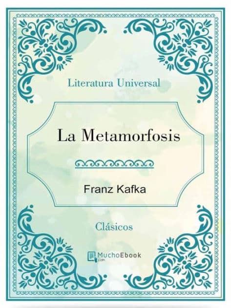 La Metamorfosis by Franz Kafka