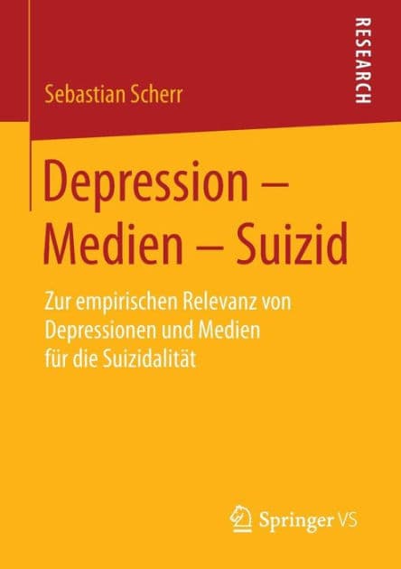 Depression - Medien - Suizid: Zur empirischen Relevanz von Depressionen und Medien für die Suizidalität by Sebastian Scherr