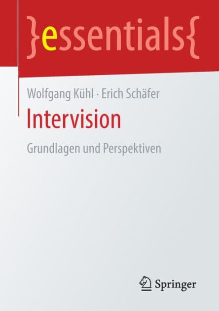 Intervision: Grundlagen und Perspektiven by Wolfgang Kïhl