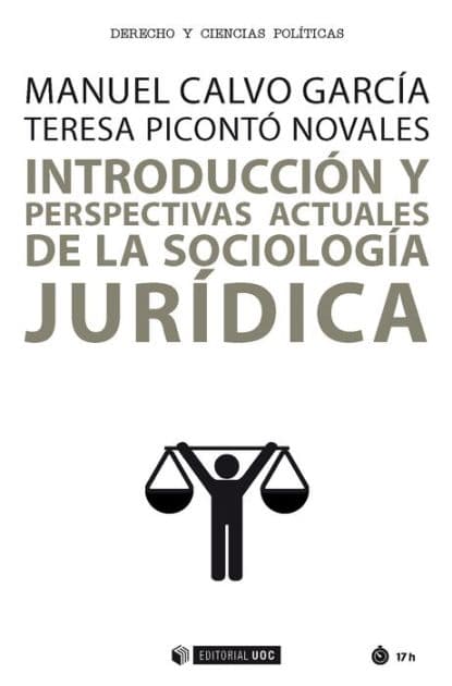 Introducción y perspectivas actuales de la Sociología jurídica by Manuel Calvo García