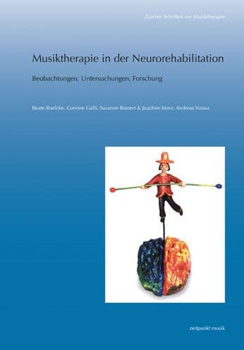 Musiktherapie in der Neurorehabilitation: Beobachtungen, Untersuchungen, Forschung by Susanne Bossert