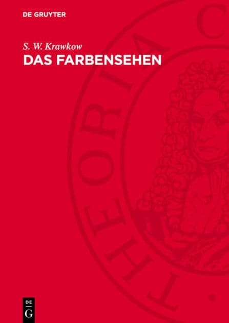 Das Farbensehen by S. W. Krawkow