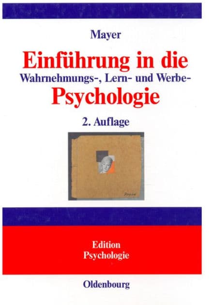 Einführung in die Wahrnehmungs-, Lern- und Werbe-Psychologie by Horst Otto Mayer