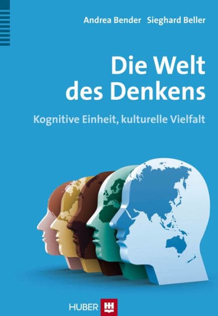 Die Welt des Denkens: Kognitive Einheit, kulturelle Vielfalt by Andrea Bender
