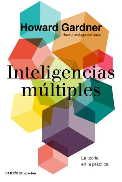 Inteligencias múltiples: La teoría en la práctica by Howard Gardner