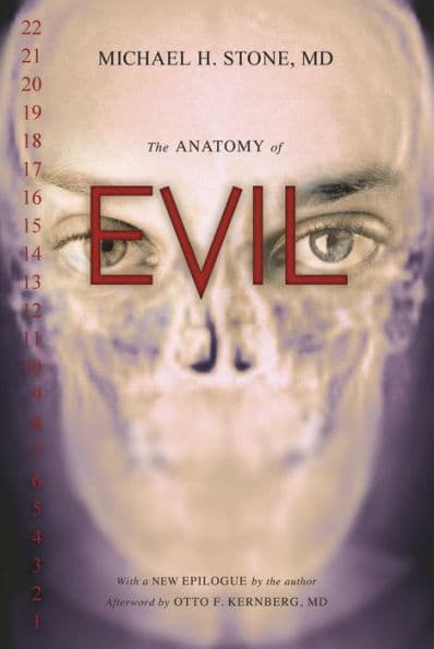 The Anatomy of Evil by Michael H. Stone MD