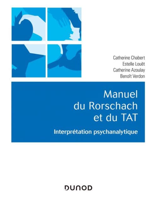 Manuel du Rorschach et du TAT: Interprétation psychanalytique by Catherine Chabert