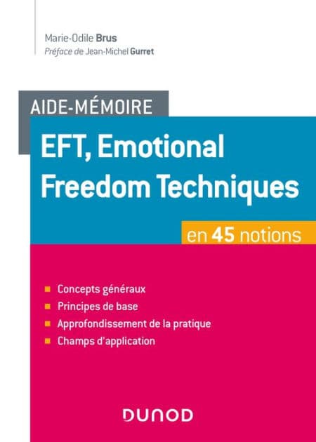 Aide-mémoire - EFT, Emotional Freedom Technique en 45 notions by Marie-Odile Brus