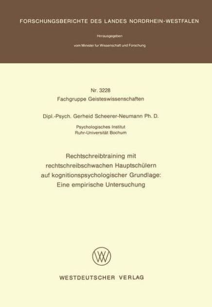 Rechtschreibtraining mit rechtschreibschwachen Hauptschülern auf kognitionspsychologischer Grundlage: Eine empirische Untersuchung by Gerheid Scheerer-Neumann