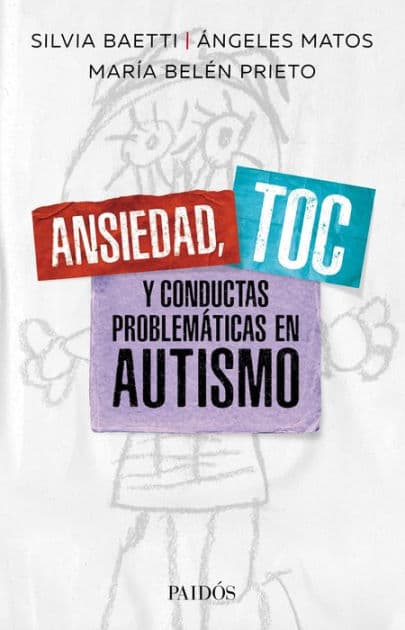 Ansiedad, TOC y conductas problemáticas en autismo by Ángeles Matos