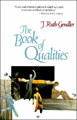 The Book of Qualities by J. Ruth Gendler