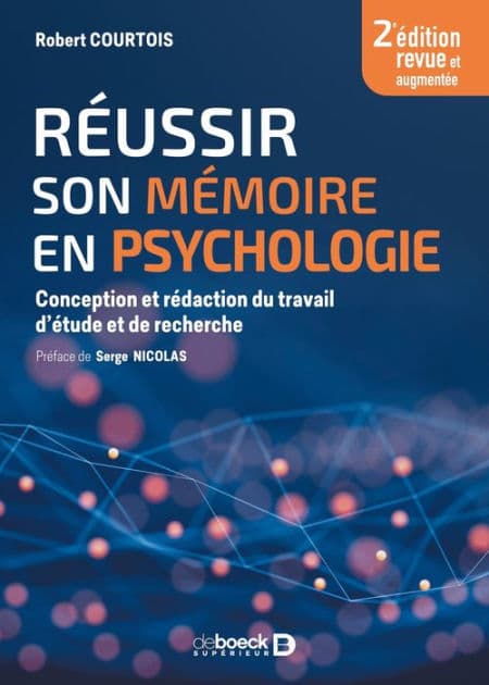 Réussir son mémoire en psycho by Robert Courtois