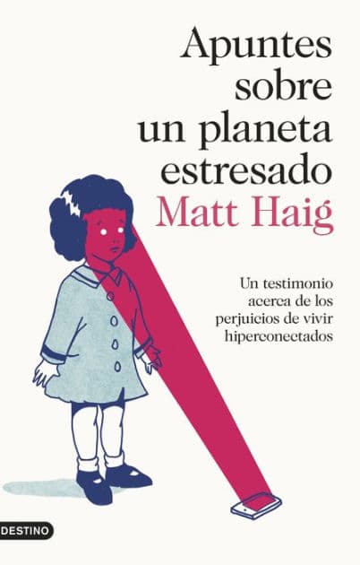 Apuntes sobre un planeta estresado / Notes on a Nervous Planet by Matt Haig