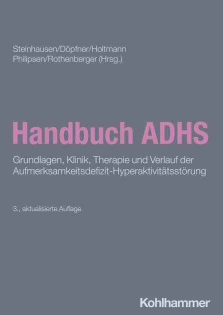 Handbuch ADHS: Grundlagen, Klinik, Therapie und Verlauf der Aufmerksamkeitsdefizit-Hyperaktivitätsstörung by Hans-Christoph Steinhausen