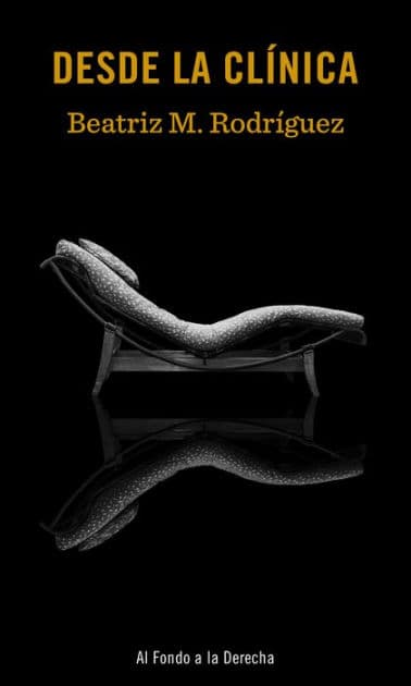Desde la clínica by Beatriz M. Rodríguez
