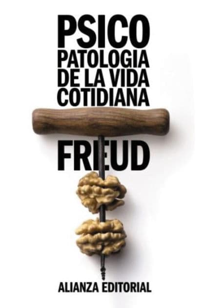 Psicopatología de la vida cotidiana by Sigmund Freud