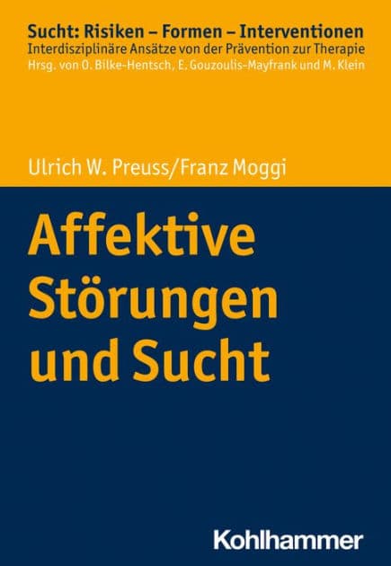 Affektive Störungen und Sucht by Ulrich W. Preuss