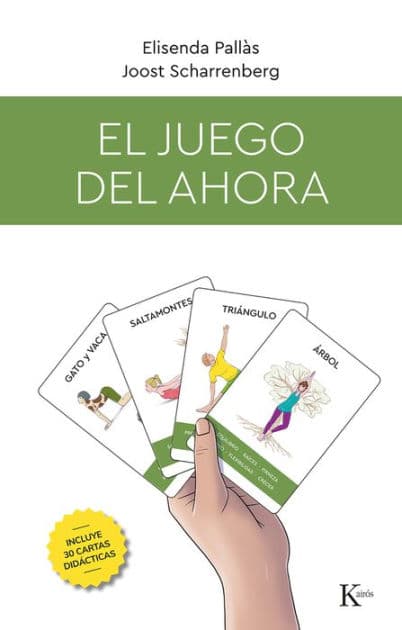 El juego del ahora: Incluye 30 cartas didï¿½cticas by Joost Scharrenberg
