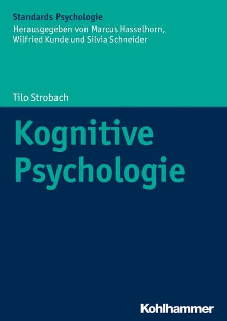 Kognitive Psychologie by Tilo Strobach