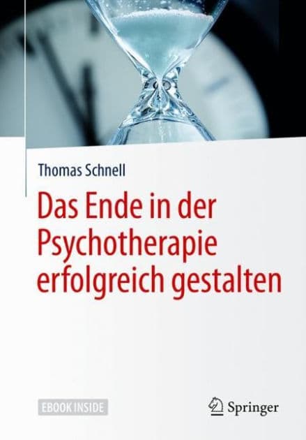 Das Ende in der Psychotherapie erfolgreich gestalten by Thomas Schnell