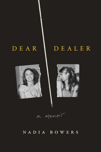Dear Dealer, by Nadia Bowers