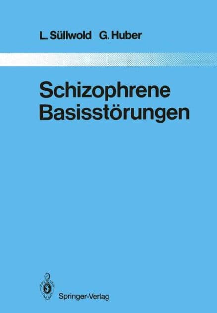Schizophrene Basisstï¿½rungen by L. Sïllwold