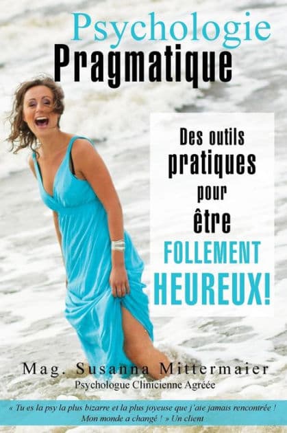 Psychologie Pragmatique - French by Susanna Mittermaier