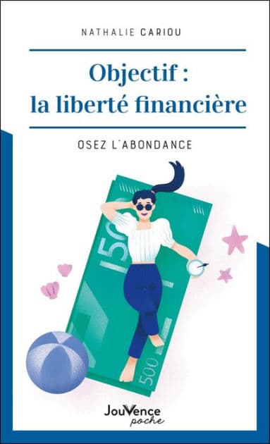 Objectif : la liberté financière by Nathalie Cariou