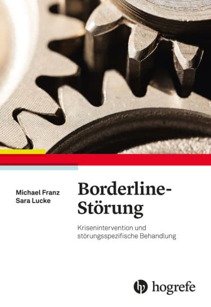 Borderline-Störung: Krisenintervention und störungsspezifische Behandlung by Michael Franz