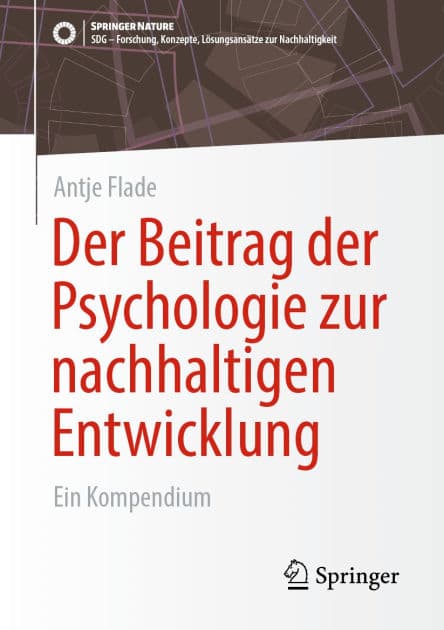 Der Beitrag der Psychologie zur nachhaltigen Entwicklung: Ein Kompendium by Antje Flade