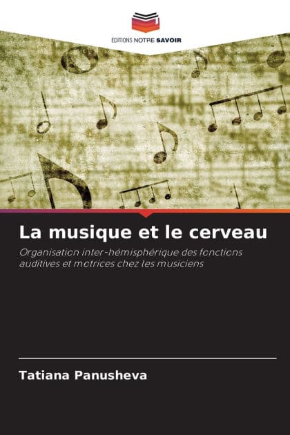 La musique et le cerveau by Tatiana Panusheva