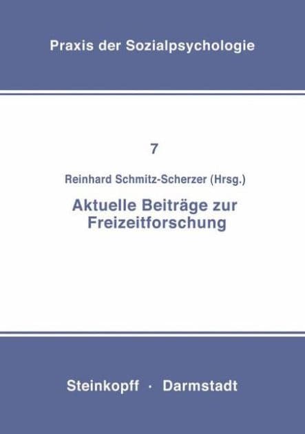 Aktuelle Beiträge zur Freizeitforschung by R. Schmitz-Scherzer