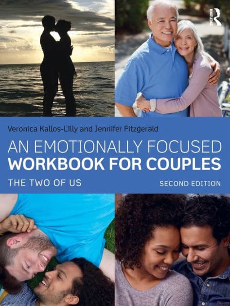 An Emotionally Focused Workbook for Couples: The Two of Us by Veronica Kallos-Lilly