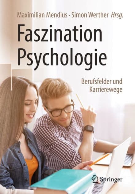 Faszination Psychologie - Berufsfelder und Karrierewege by Maximilian Mendius
