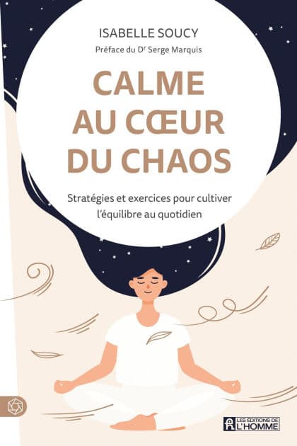 Calme au coeur du chaos by Isabelle Soucy