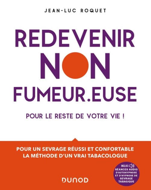 Redevenir non fumeur.euse: Pour le reste de votre vie ! by Jean-Luc Roquet