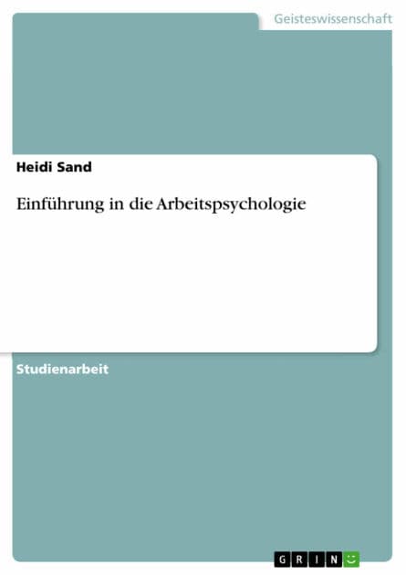 Einführung in die Arbeitspsychologie by Heidi Sand