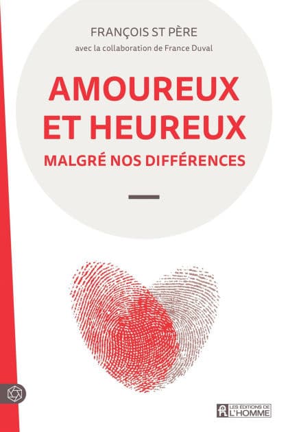 Amoureux et heureux malgré nos différences by France Duval