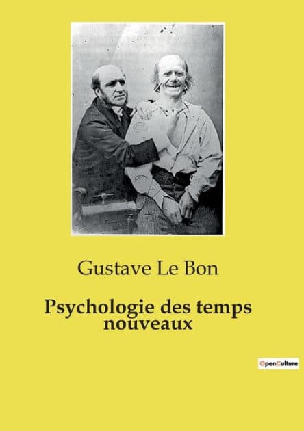 Psychologie des temps nouveaux by Gustave Le Bon