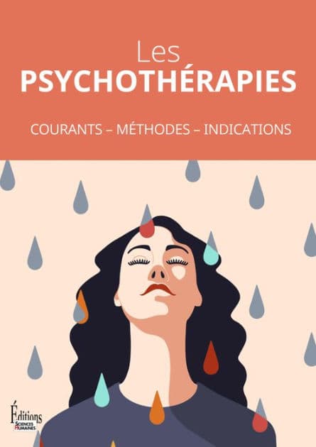 Les psychothérapies - Courants - Méthodes - Indications by Héloïse Lhérété