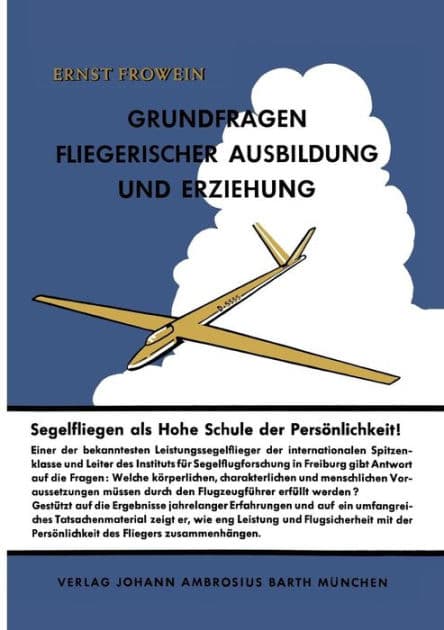 Grundfragen fliegerischer Ausbildung und Erziehung by E. Frowein